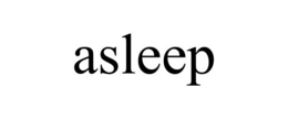 ASLEEP