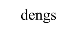 DENGS
