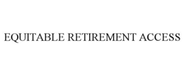 EQUITABLE RETIREMENT ACCESS
