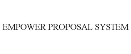 EMPOWER PROPOSAL SYSTEM