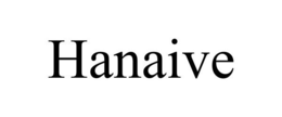 HANAIVE