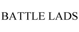 BATTLE LADS