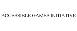 ACCESSIBLE GAMES INITIATIVE