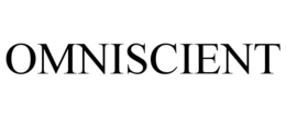 OMNISCIENT