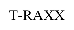T-RAXX