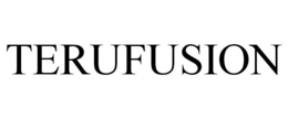 TERUFUSION