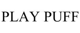 PLAY PUFF