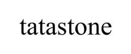 TATASTONE