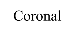 CORONAL