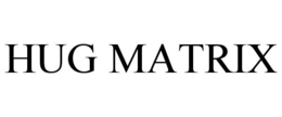 HUG MATRIX