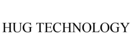 HUG TECHNOLOGY