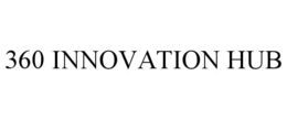 360 INNOVATION HUB