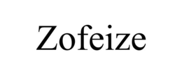 ZOFEIZE
