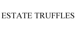 ESTATE TRUFFLES