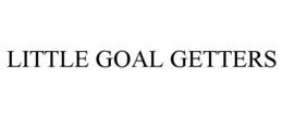 LITTLE GOAL GETTERS