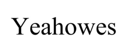 YEAHOWES