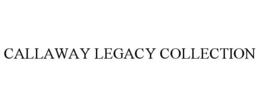CALLAWAY LEGACY COLLECTION