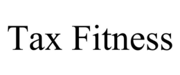 TAX FITNESS
