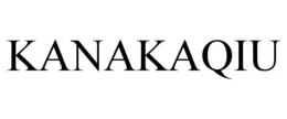 KANAKAQIU