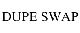 DUPE SWAP
