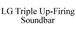 LG TRIPLE UP-FIRING SOUNDBAR