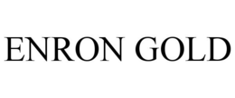 ENRON GOLD