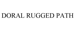 DORAL RUGGED PATH