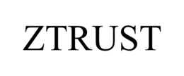ZTRUST