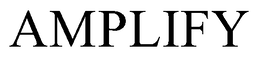 AMPLIFY