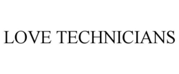 LOVE TECHNICIANS