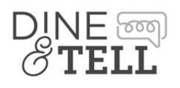 DINE & TELL