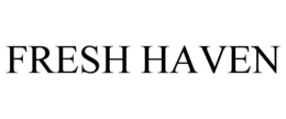 FRESH HAVEN