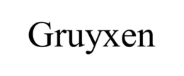 GRUYXEN