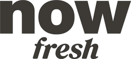 NOW FRESH