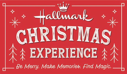 HALLMARK CHRISTMAS EXPERIENCE BE MERRY. MAKE MEMORIES. FIND MAGIC