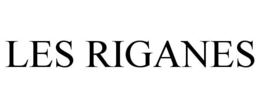 LES RIGANES