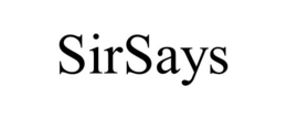 SIRSAYS