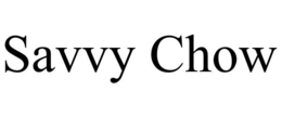 SAVVY CHOW