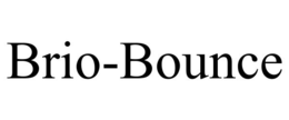 BRIO-BOUNCE