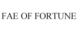 FAE OF FORTUNE
