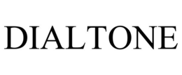 DIALTONE
