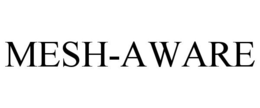 MESH-AWARE