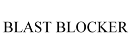 BLAST BLOCKER