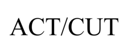 ACT/CUT