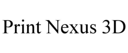 PRINT NEXUS 3D