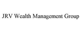 JRV WEALTH MANAGEMENT GROUP