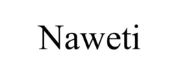 NAWETI