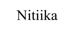 NITIIKA