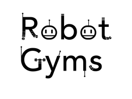 ROBOT GYMS