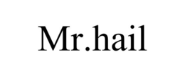 MR.HAIL